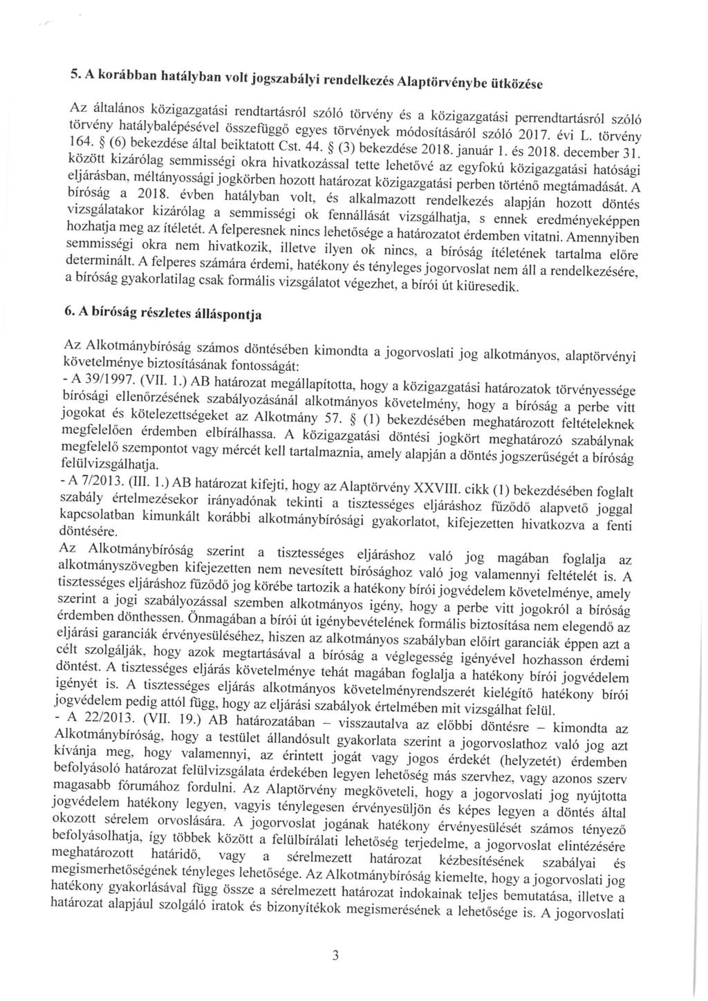 5. A korábban hatályban volt jogszabályi rendelkezés Alaptörvénybe ütközése ^^'^, lszgatósl.