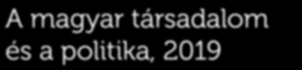 végeztünk, amelynek az egyik fókusza a politikai rendszerrel való kapcsolat volt.