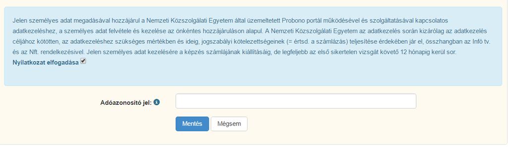 hozzájárul az adatok kezeléséhez, a szabályzatban ismertetett feltételek szerint. Ha minden szükséges adatot kitöltött, akkor kattintson a mentés gombra!