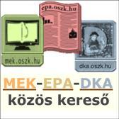 MEK-EPA-DKA közös kereső http://mek.oszk.