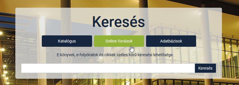 Keresés az elektronikus tartalmakban Az Online források -ra kattintva tkp.