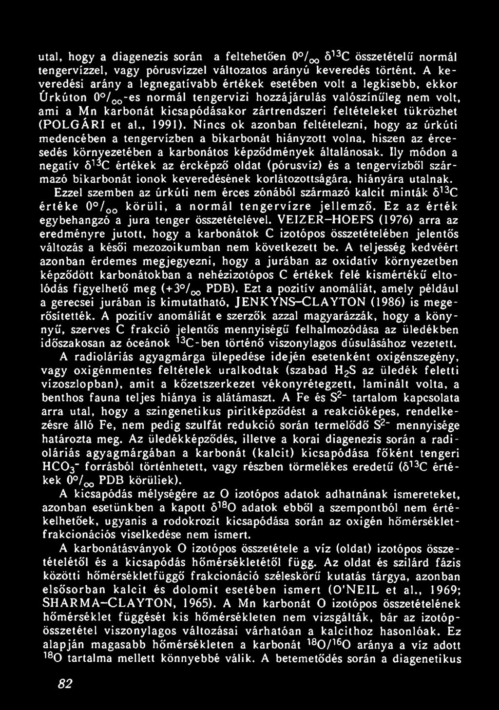 feltételeket tükrözhet (POLGÁRI et al., 1991).