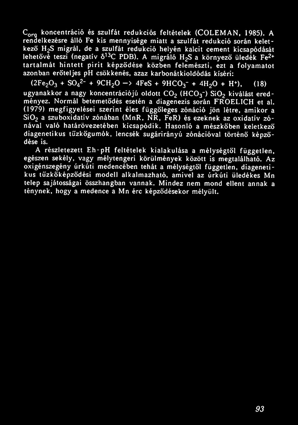 Corg koncentráció és szulfát redukciós feltételek (COLEMAN, 1985).