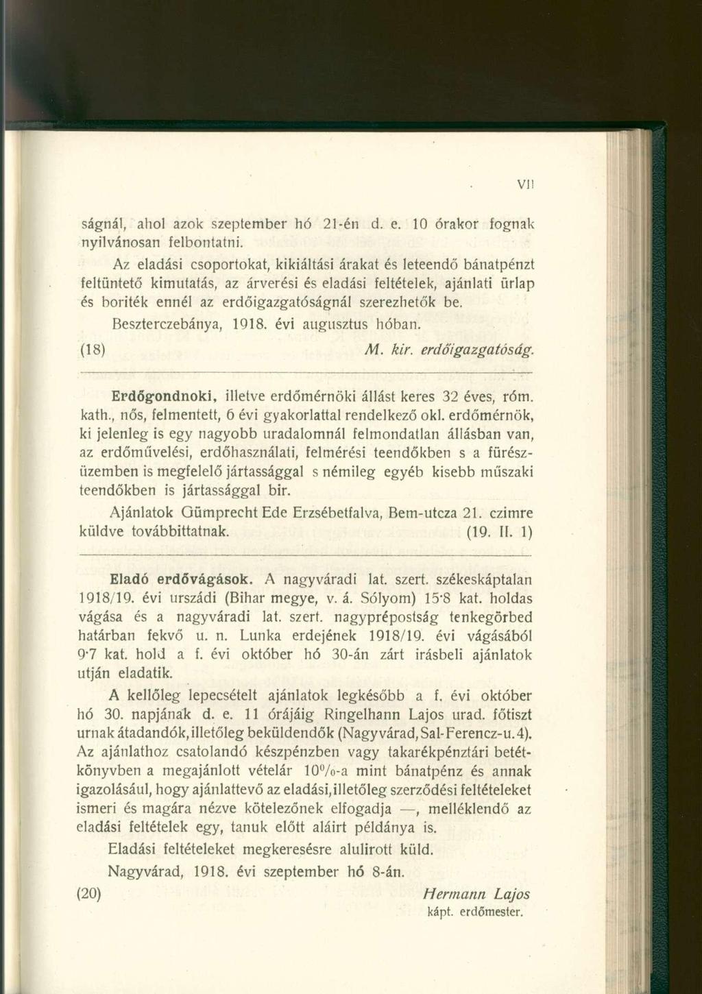 ságnál, ahol azok szeptember hó 21-én d. e. 10 órakor fognak nyilvánosan felbontatni.