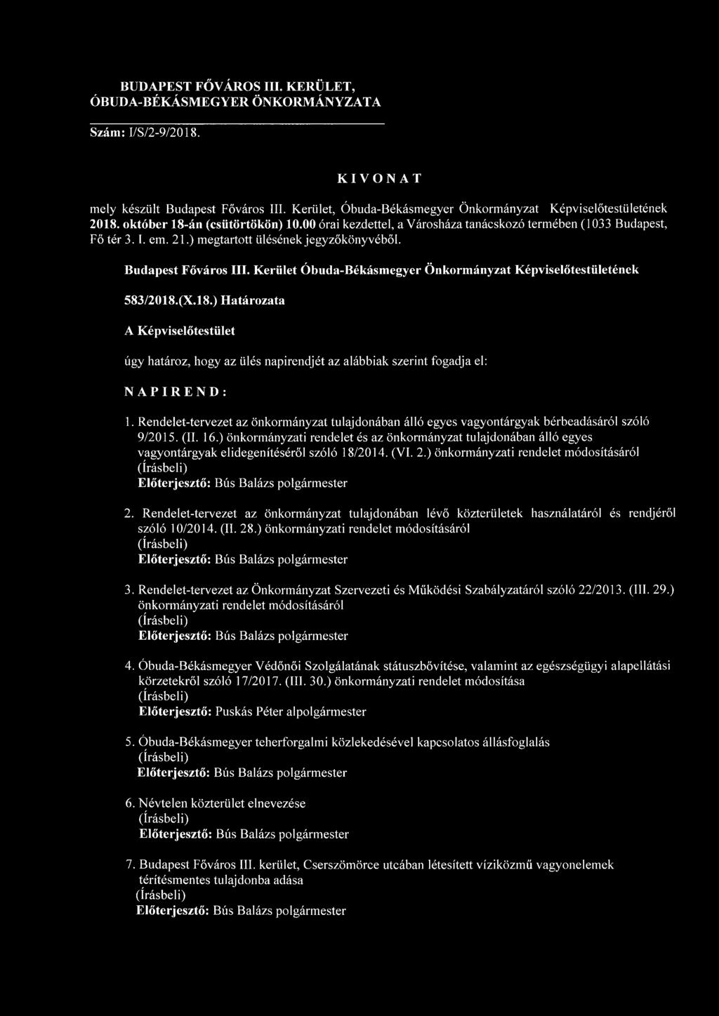 Rendelet-tervezet az önkormányzat tulajdonában álló egyes vagyontárgyak bérbeadásáról szóló 9/2015. (II. 16.