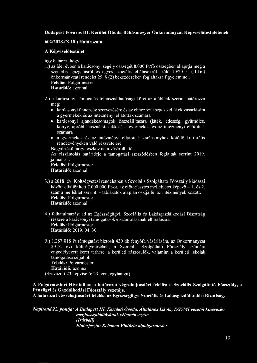 . (2) bekezdésében foglaltakra figyelemmel. 2.