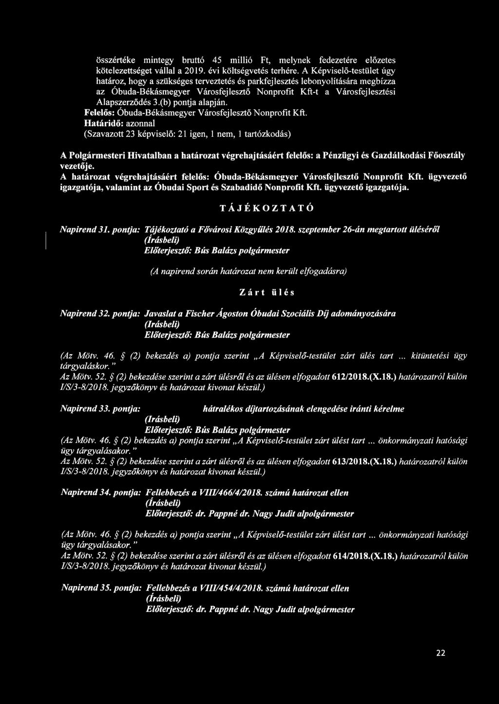 (b) pontja alapján. Felelős: Óbuda-Békásmegyer Városfejlesztő Nonprofit Kft.