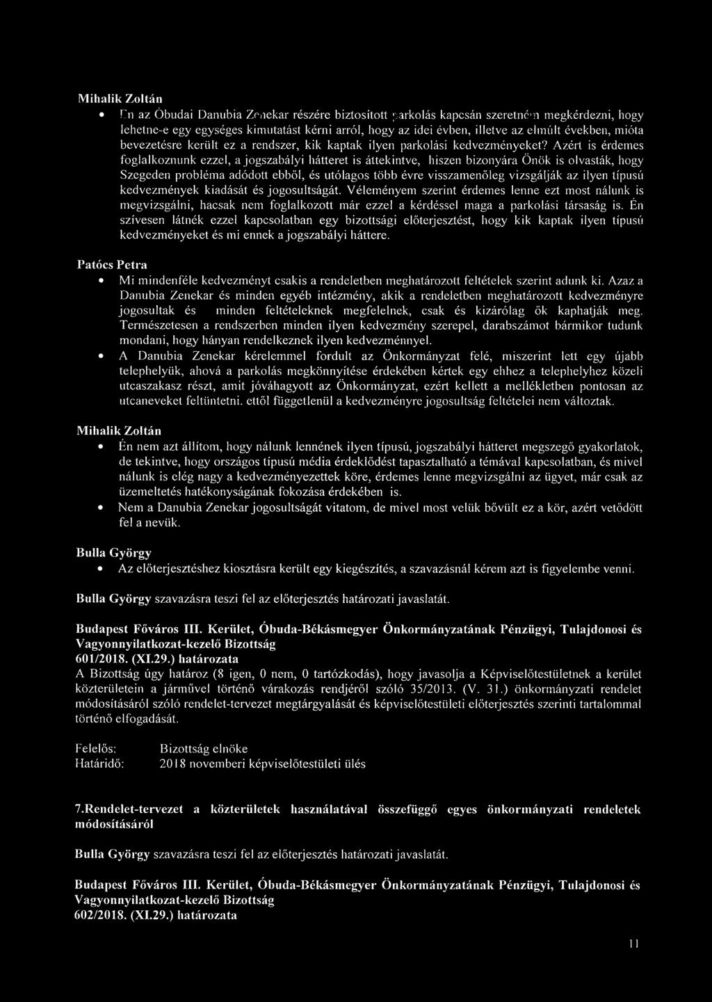 Azért is érdemes foglalkoznunk ezzel, a jogszabályi hátteret is áttekintve, hiszen bizonyára Önök is olvasták, hogy Szegeden probléma adódott ebből, és utólagos több évre visszamenőleg vizsgálják az