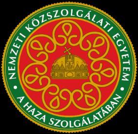 NEMZETI KÖZSZOLGÁLATI EGYETEM Hadtudományi Doktori Iskola Deák Anita alezredes