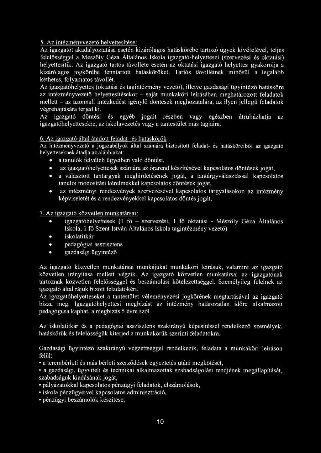 Tartós távollétnek minősül a legalább kéthetes, folyamatos távoliét.