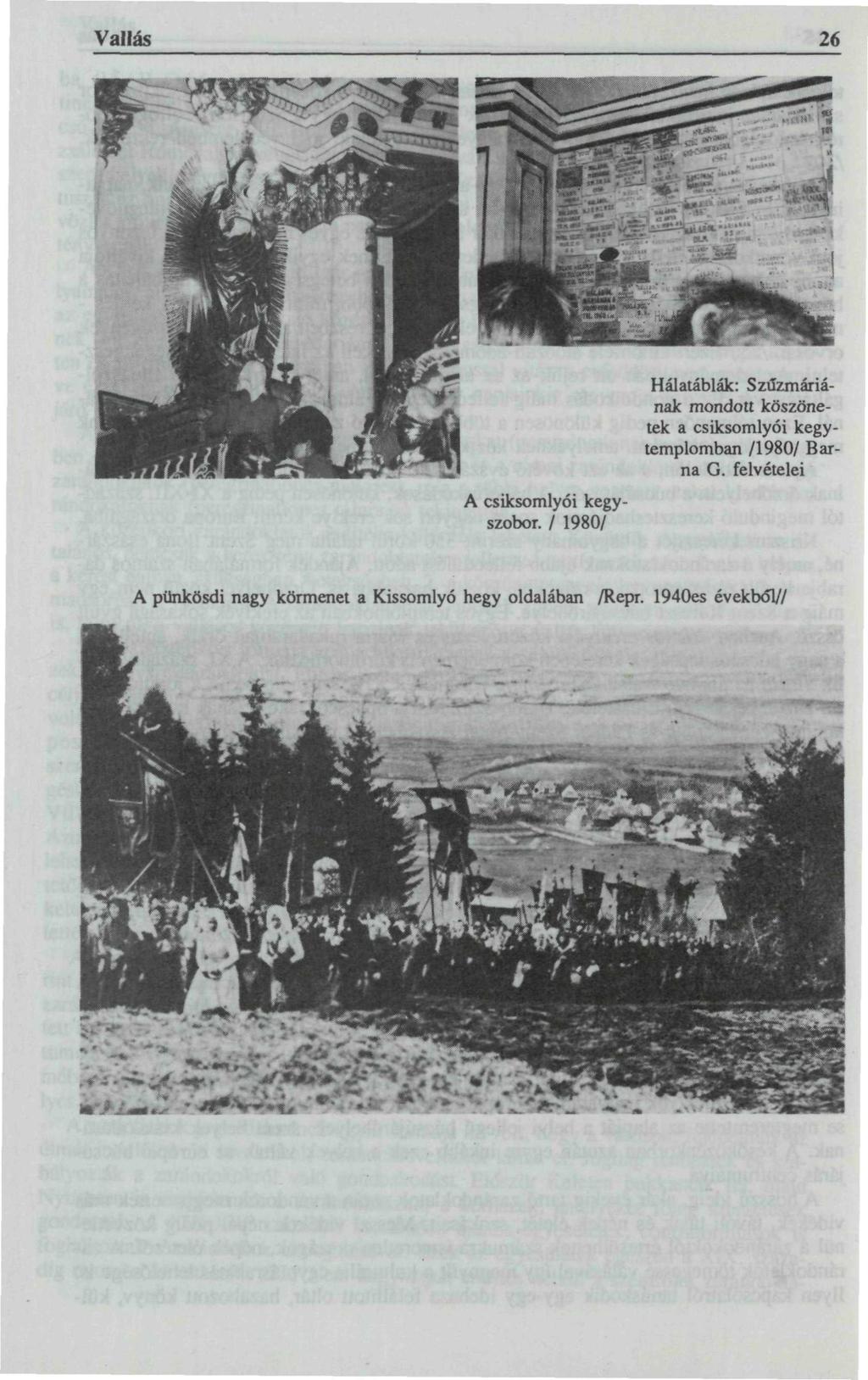 Vallás 26 A csiksomlyoi kegyszobor.