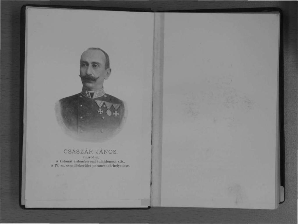 CSÁSZÁR JÁNOS, alí"zl'ede's, a katonai énl!