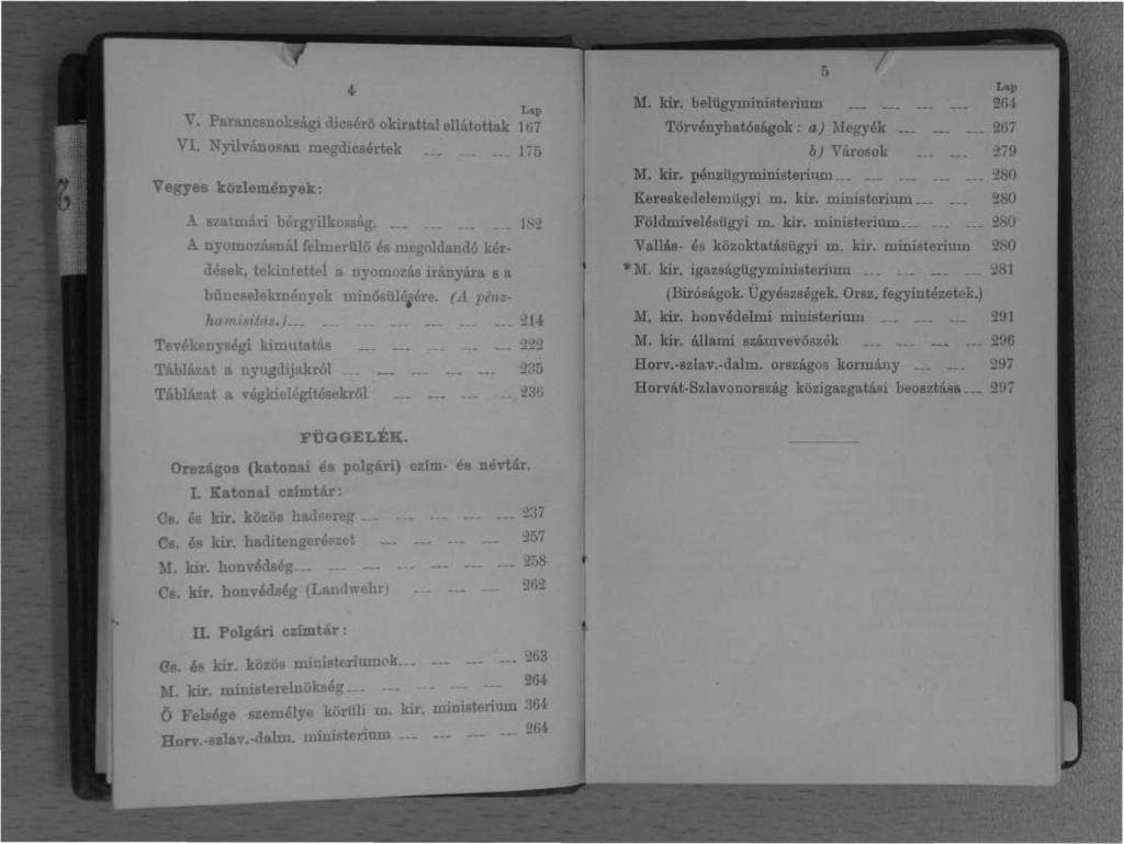 .(. Lap V. Parancsnoksági dicsérő okirattal ellátottak ti7 V. Nyilvánosan megdicsértek 7 Vegyes közlemények: A 