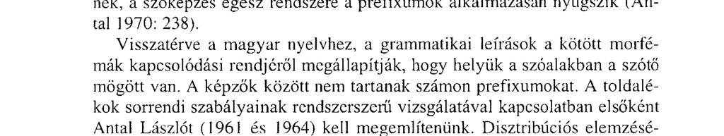 ) Az afrikai nyelvek túlnyomóan szintén ragozok, de például a bantu nyelvekben az előragok (prefixumok) száma meghaladja az utóragokét.