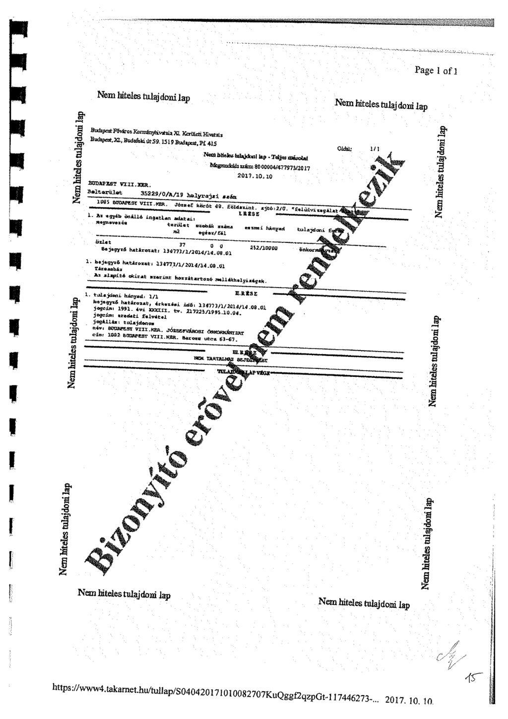 Page 1 0fi Nem hiteles tulaj doni lap Nem hiteles tulajdoni lap i f ö Budapaí P5vSr 0S Karmán^vttaU X Kerületi. Hmtau Budapcrf.ja, Bt«tófekiútS&.15i5Budapctt.fi 415 SHeiwtomdpoi ap.