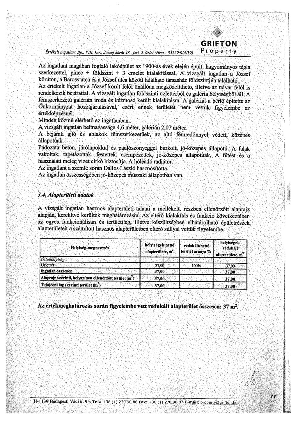 GRFTON Értékelt ingatlan:. Bp VÜl: kerj, József körút 48..fszt. 2: üzlet (Hrsz.