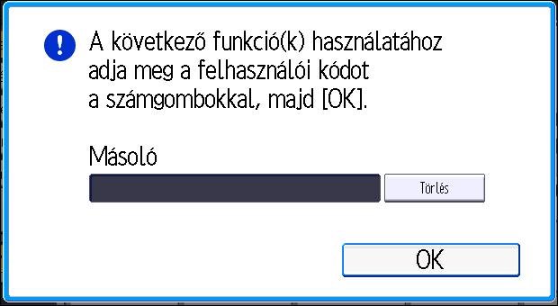 Bejelentkezés a készülékre Bejelentkezés a készülékre Amikor a hitelesítési képernyő látható Ha az Alapvető hitelesítés, Windows hitelesítés, vagy az LDAP hitelesítés aktív, a kijelzőn megjelenik a