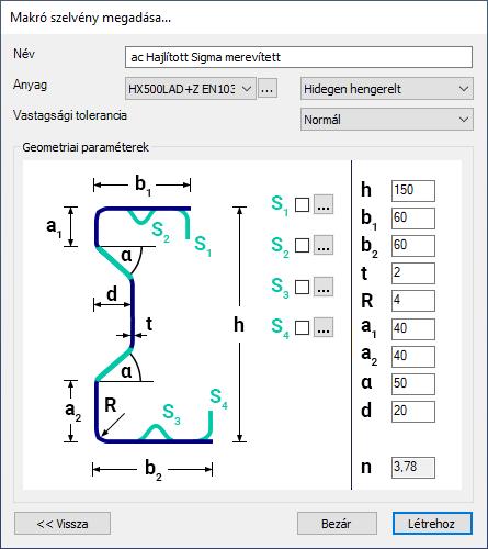 3. HIDEGEN ALAKÍTOTT VÉKONYFALÚ MAKRO SZELVÉNYEK A szelvény