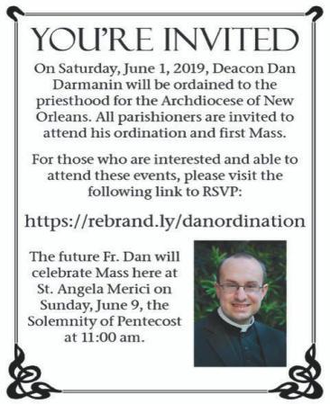 May 28 May 31 We are looking for: St. Angela Merici Congratulations Deacon Dan!