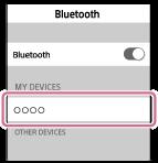 4 Érintse meg a(z) [] elemet. Hangos útmutatás hallható: BLUETOOTH connected (BLUETOOTH csatlakoztatva). Tipp A fenti eljárás csak példa.