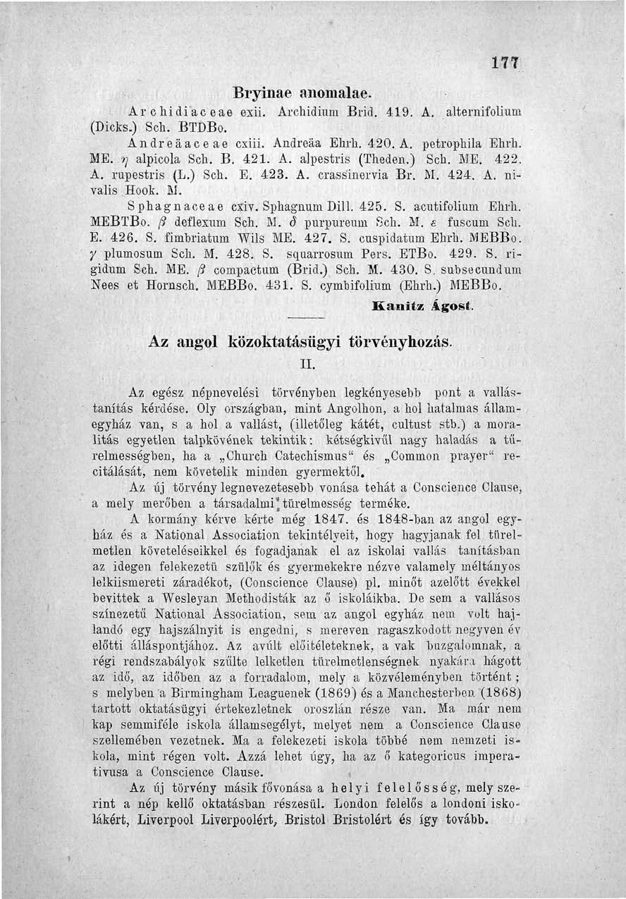 177 Bryinae anomalae. Ar c hidiac eae exii. Archidium Brid. 419. A. alternifolium (Dicks.) Sch. BTDBo. Ándreáaeeae cxiii. Andreáa Ehrli. 420..A. petrophila Ehrh. ME. 7) alpicola Sch. B. 421. A. alpestris (Theden.