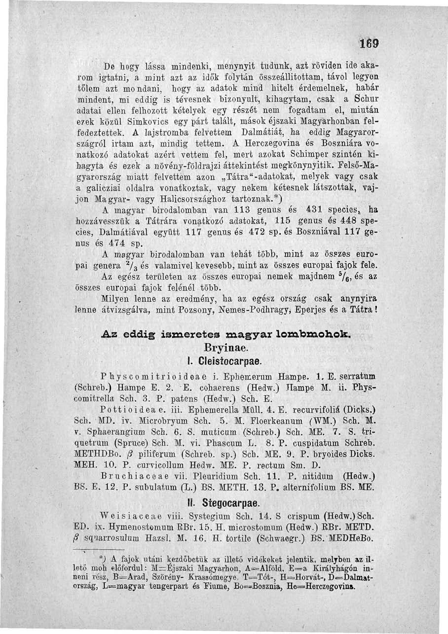 Iw De hogy lássa mindenki, menynyit tudunk, azt röviden ide akarom igtatni, a mint azt az idők folytán ősszeállitottam, távol legyen tőlem azt mondani, hogy az adatok mind hitelt érdemelnek, habár