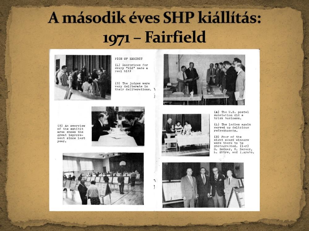 1971-ben, a 2. kiállításon hatvanhárom keret magyar bélyeget állítottak ki versenyszerűen. A zsűri megjegyezte, hogy a kiállított bélyegek minősége jelentősen javult az előző évhez képest.