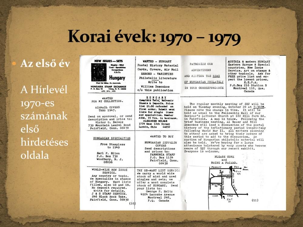 1970. március 24-én az American Philatelic Society (Amerikai Filatéliai Társaság, APS) felvette az SHP-t a tagszervezetei közé, ami jelentős mérföldkő volt az SHP korai történetében.