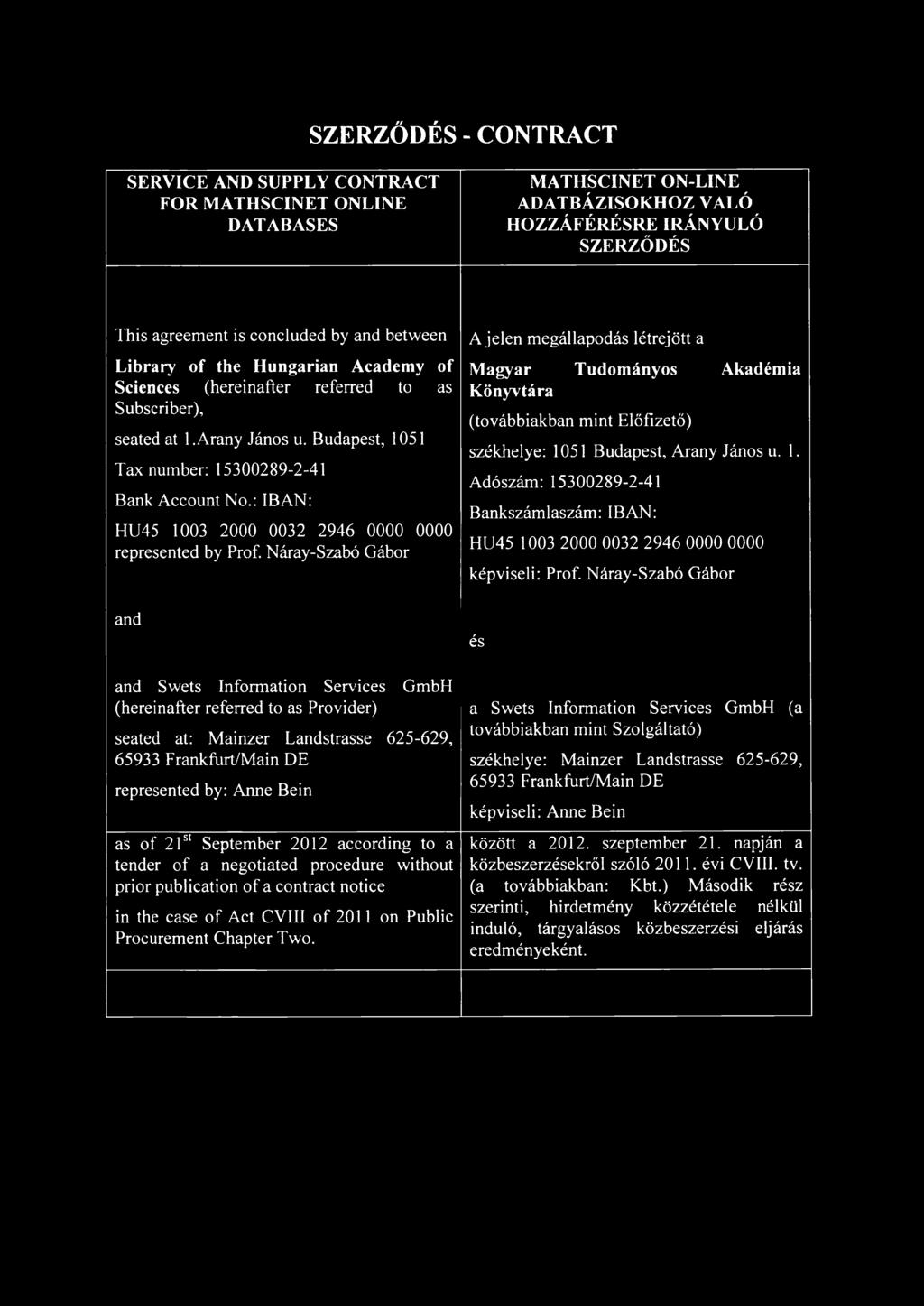 : IB AN: HU45 1003 2000 0032 2946 0000 0000 represented by Prof.