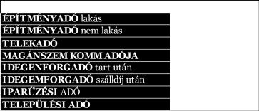 Az Európai Unió szabályaival összhangban eltérőek a helyi adóelőny, adókedvezmény nyújtásával kapcsolatos szabályok a vállalkozások és a magánszemélyek tekintetében.