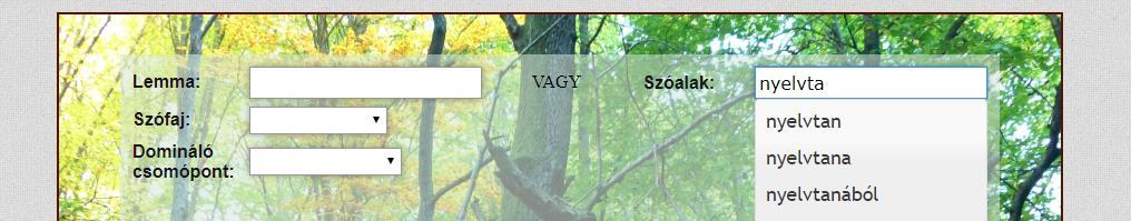 30 Treebank: Online lekérdező felület keresés szóra vagy lemmára keresés szűrése morfológiai jegyekre és a keresett szót tartalmazó