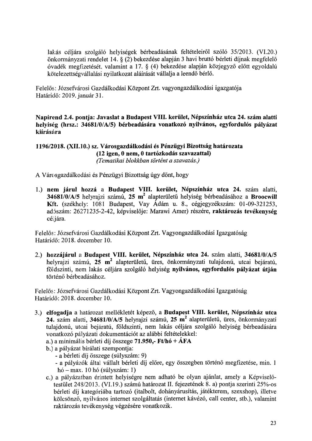 lakás céljára szolgáló helyiségek bérbeadásának feltételeiről szóló 35/2013. (VI.20.) önkormányzati rendelet 14.