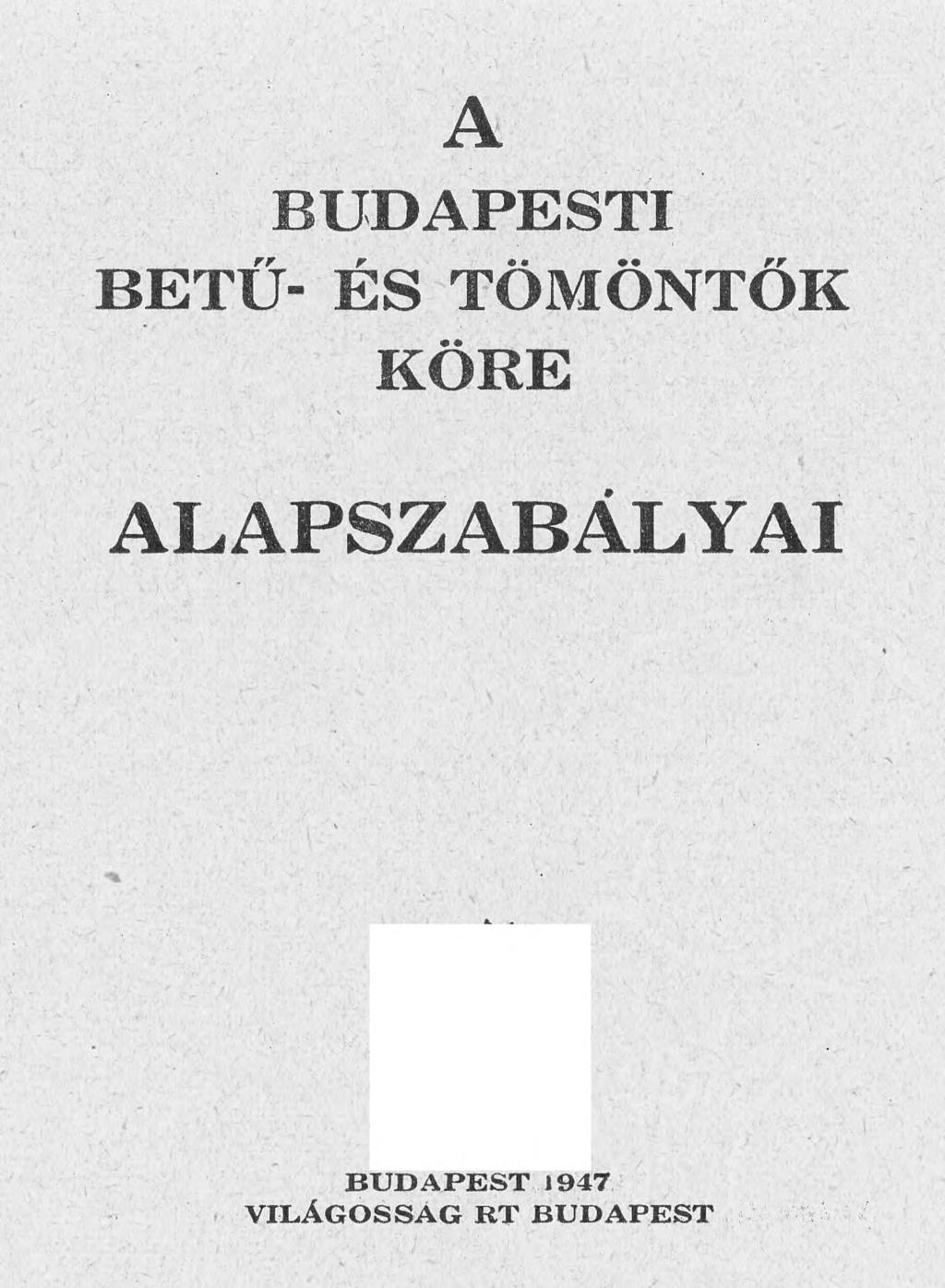 A B U D A P E ST I B E TŰ -