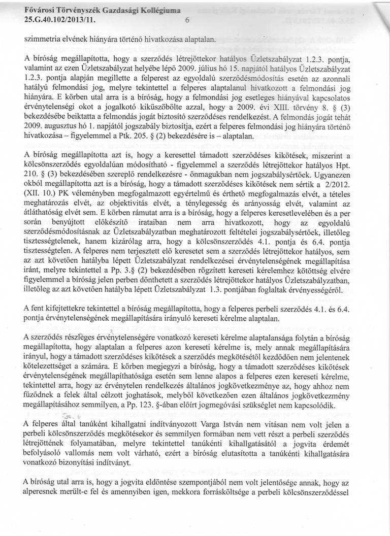 A Fővárosi Törvényszék előtt 25.G.40.102/2013/11. számú ítélet ide másolt 7.