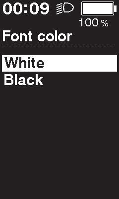 [Font color] A betűszín beállítása Vált a fehér és fekete karakterszín között. 1. Lépjünk be a [Font color] menübe. (1) Indítsuk el a beállítás menüt.