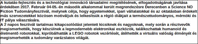 1. Szervezet / Jogi személy szervezeti egység azonosító adatai 1.1 Név: Szervezet 1.2 Székhely: Szervezet Irányítószám: 4 0 3 1 Település: Debrecen Határ 1/A út 1.