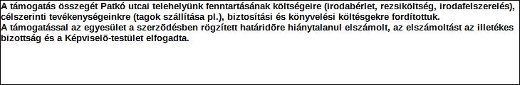 Támogatási program elnevezése: Támogató megnevezése: BULÁKE működési támogatás Budaörs Város Önkormányzata központi költségvetés Támogatás forrása: önkormányzati költségvetés nemzetközi forrás más
