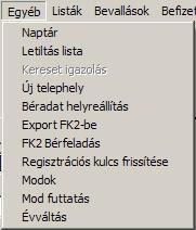 Addig nem érhető el minden menüpontj, míg ki nem válsztunk egy rögzített céget. 2.2.1.