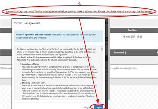 Feltöltés és az ellenőrzés eredménye (5. lépés) Első alkalommal történő belépés esetén először el kell fogadnia a Turnitin (a plágiumellenőrző szolgáltatás) felhasználási feltételeit.