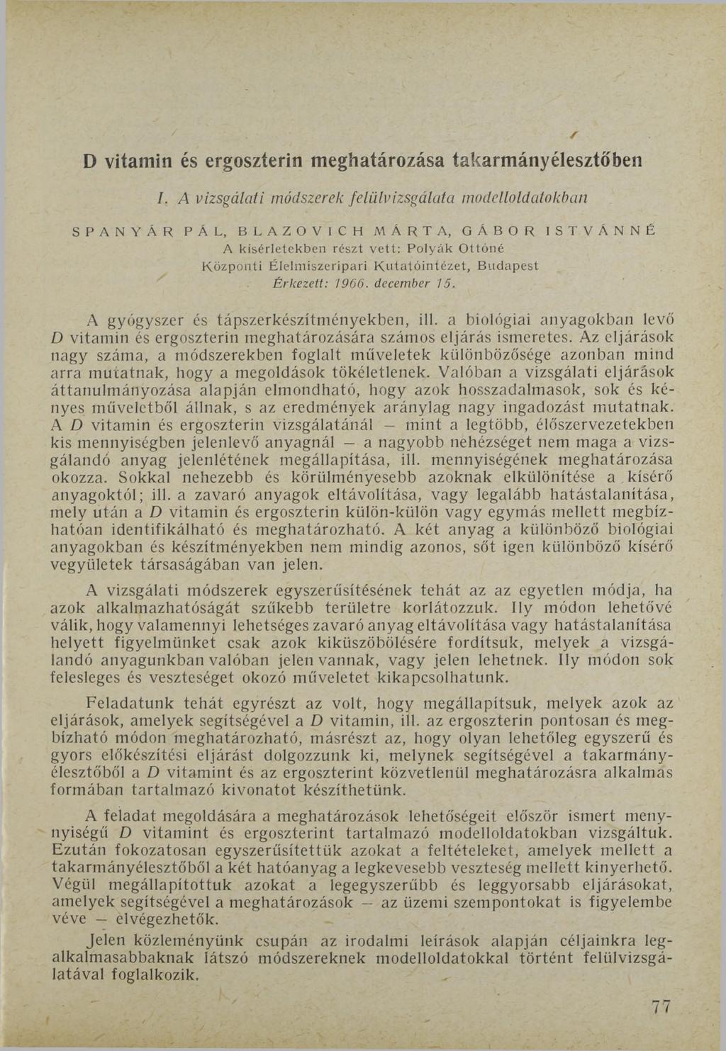 D vitamin és ergoszíerin meghatározása takarmányélesztőben I.