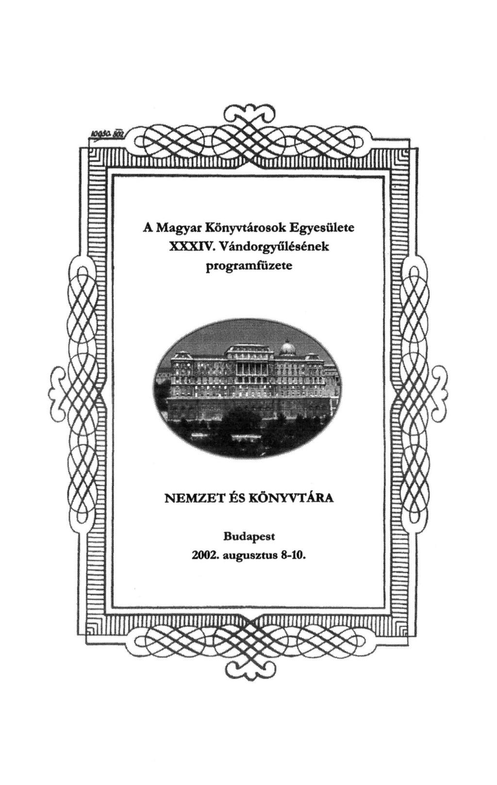 A Magyar Könyvtárosok Egyesülete XXXTV.