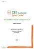 CIB TISZTA AMERIKA TŐKEVÉDETT SZÁRMAZTATOTT ALAP. Féléves jelentés. CIB Befektetési Alapkezelő Zrt. Forgalmazó, Letétkezelő: CIB Bank Zrt.