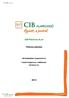 CIB PÉNZPIACI ALAP. Féléves jelentés. CIB Befektetési Alapkezelő Zrt. Vezető forgalmazó, Letétkezelő: CIB Bank Zrt. 1/11