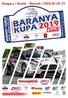 Int Baranya Kupa 2019 / PRO+ VERSENYKIÍRÁS 1