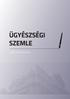 ÜGYÉSZSÉGI SZEMLE 2019/02. IV. ÉVFOLYAM 2. SZÁM