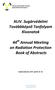 XLIV. Sugárvédelmi Továbbképző Tanfolyam Kivonatok. 44 Annual Meeting on Radiation Protection Book of Abstracts