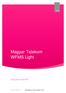 Magyar Telekom WFMS Light KEZELÉSI ÚTMUTATÓ. MAGYAR TELEKOM 1097 Budapest, Könyves Kálmán krt. 36.