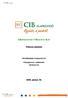 CIB INDEXKÖVETŐ RÉSZVÉNY ALAP. Féléves jelentés június 30. CIB Befektetési Alapkezelő Zrt. Főforgalmazó, Letétkezelő: CIB Bank Zrt.