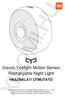 Xiaomi Yeelight Motion Sensor Rechargable Night Light HASZNÁLATI ÚTMUTATÓ