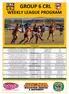 GROUP 6 CRL WEEKLY LEAGUE PROGRAM